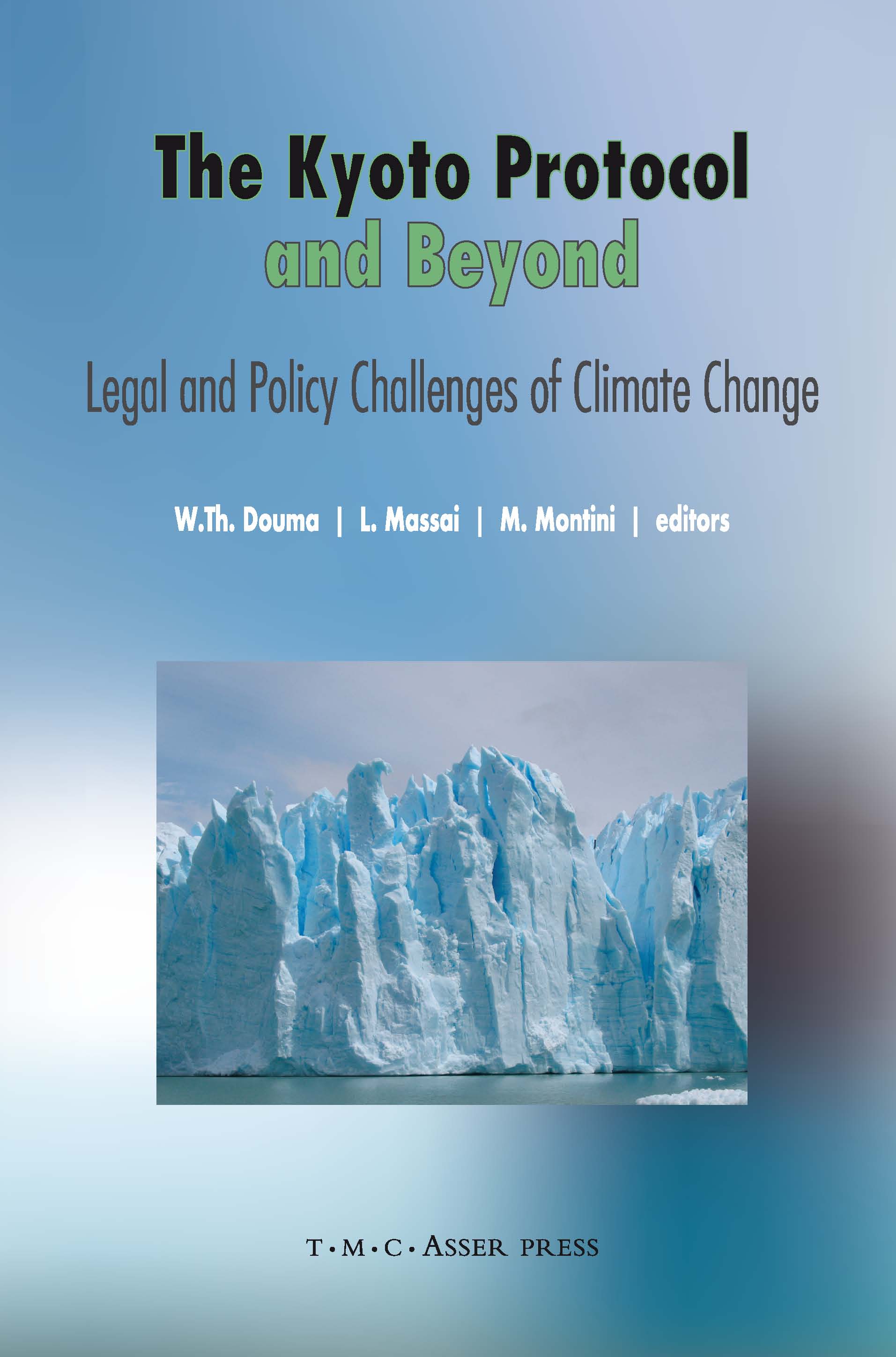 The Kyoto Protocol and Beyond - Legal and Policy Challenges of Climate Change